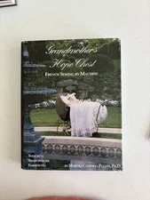 Grandmother's Hope Chest by Martha Campbell Pullen