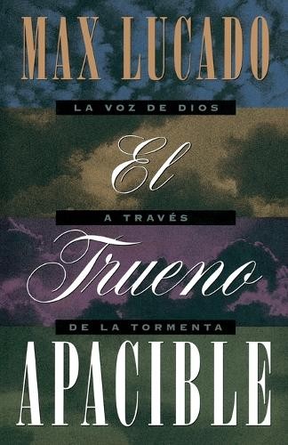 El Trueno Apacible by Max Lucado - 9781602552531
