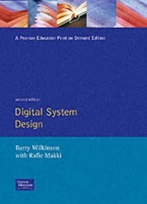 Digital System Design,Barry Wilkinson