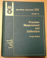 Precision Measurement and Calibration Image Optics Volume 10