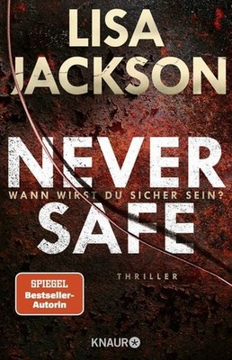 Never Safe - Wann wirst du sicher sein? Thriller