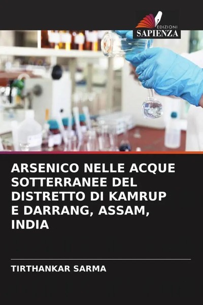 Tirthankar Sarma | Arsenico Nelle Acque Sotterranee DEL Distretto DI Kamrup E...-image