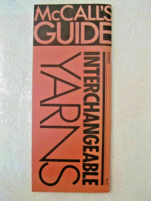 McCall GUIDE INTERCHANGEABLE YARNS 1982 64pg booklet Knit Crochet Rug