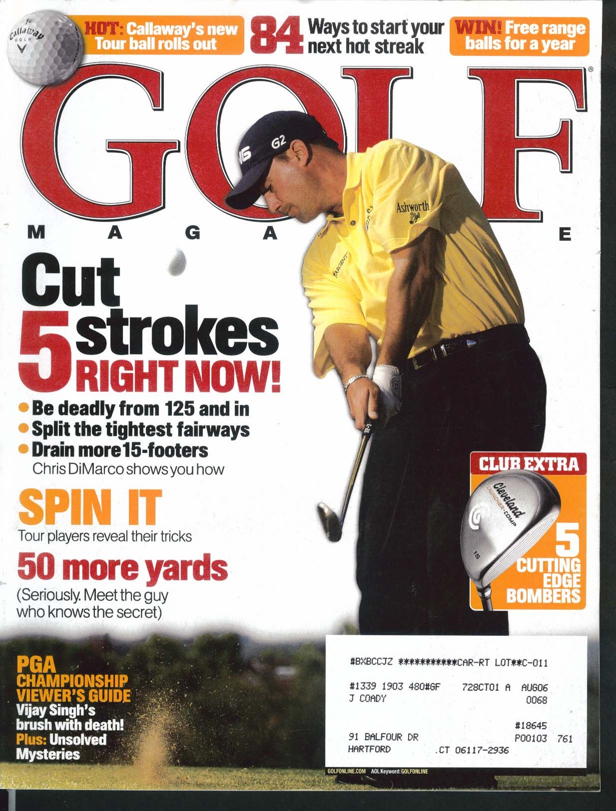 GOLF Chris DiMarco Vijay Singh Lee Janzen John Daly Loren Roberts Bob May 8 2005