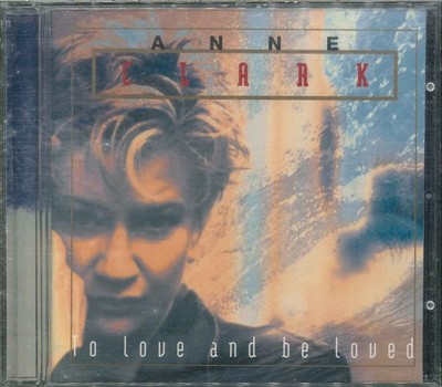 ANNE CLARK ''To Love And Be Loved'' CD-Album