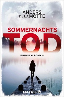 Sommernachtstod | Anders de la Motte | deutsch | Slutet paa sommaren