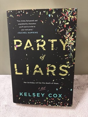 Party of Liars: A Novel by Kelsey Cox (hardcover)