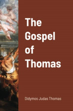 The Gospel of Thomas - Paperback / softback NEW Thomas, Didymos 08/05/2021