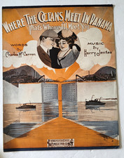 VTG 1914 Sheet Music WHERE THE OCEANS MEET IN PANAMA A W Loomer COVER ART