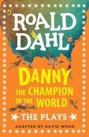 Danny The Champion Of The World | The Plays | Roald Dahl | Englisch | Buch