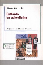 Cottardo on advertising - Gianni Cottardo (Franco Angeli)