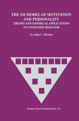 The 3M Model of Motivation and Personality: Theory and Empirical Applications to