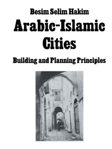 Arabic Islamic Cities Rev by Besim Selim Hakim - 9780415861687