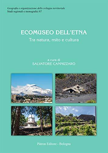 9788855534789 Ecomuseo dell'Etna. Tra natura, mito e cultura - S. Cannizzaro