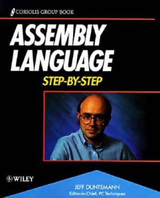 Assembly Language Step-By-Step - Paperback By Duntemann, Jeff - VERY GOOD