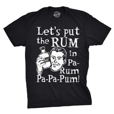 Mens Lets Put The Rum In Pa-Rum-Pa-Pa-Pum T Shirt Funny Christmas Drinking Tee