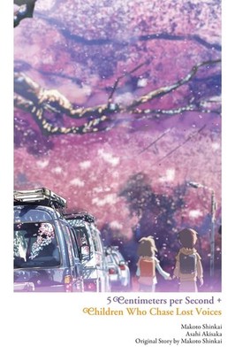 5 Centimeters per Second + Children Who Chase Lost Voices by Makoto Shinkai (Eng
