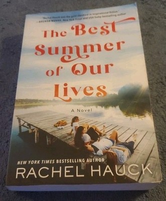 Best Summer of Our Lives by Rachel Hauck (2023, Trade Paperback)