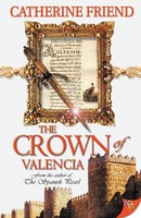The Crown Of Valencia Catherine Friend Taschenbuch Kartoniert / Broschiert 2007