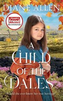 Diane Allen | A Child Of The Dales | Taschenbuch | Englisch (2022) | Pan