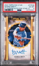 2024 TOPPS FIVE STAR FIVE TOOL PHENOM AUTO FIVE STAR 1/1 GEORGE BRETT 1/1 PSA 6