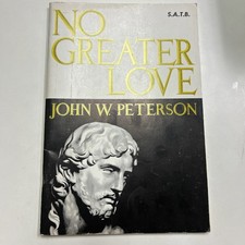 No_greater_love_john_w_peterson by John W Peterson (2021, Trade Paperback)