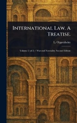 L (Lassa) Oppenheim International Law. A Treatise. (Hardback) (UK IMPORT)