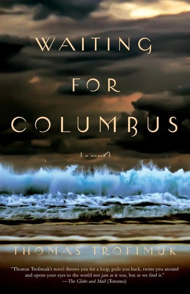 Waiting For Columbus Thomas Trofimuk Taschenbuch Einband - Flex.(Paperback) 2010-image