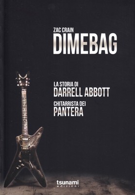 Zac Crain M. Mi Dimebag. La storia di Darrell Abbott,  (Taschenbuch) (US IMPORT)
