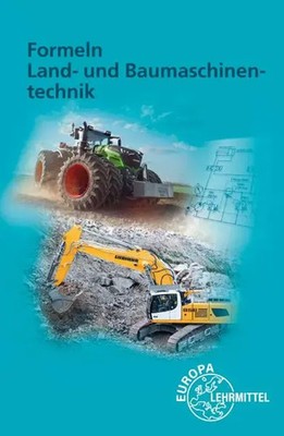Formeln Land- und Baumaschinentechnik | Andreas Fehr (u. a.) | Broschüre | 64 S.