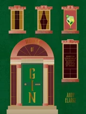 The House of Gin: Over 40 Cocktails to Shake, Muddle and Stir at Home [Hardback]