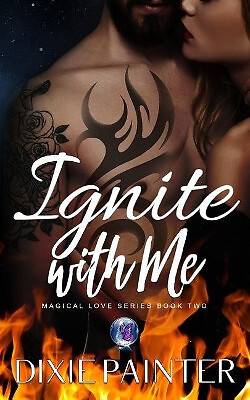 Ignite with Me By Dixie Painter - New Copy - 9781983518591