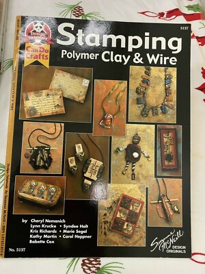 Stamping Polymer Clay & Wire, Soft Cover, 35 Pages, 2002, Suzanne McNeill