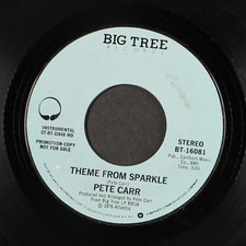 PETE CARR: theme from sparkle / mono BIG TREE 7" Single 45 RPM