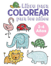 Libro para colorear para ni os 2-4 a os: Cuaderno de colorear para ni os y ni as