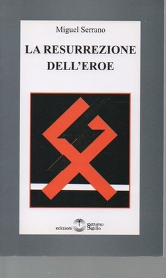 Buch - Miguel Serrano - Die Auferstehung des Helden - Siebtes Siegel - Europa Lib