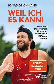 Weil ich es kann!: Wie ich als erster Mensch 120 Ir... | Buch | Zustand sehr gut