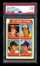 1974 TOPPS #599 DAVE FREISLEBEN SHANAHAN RICCELLI RC WASHINGTON VARIATION PSA 2!