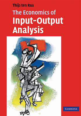 The Economics of Input-Output Analysis ten Raa Paperback 9780521602679