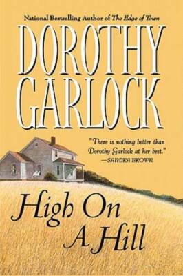 High on a Hill - Hardcover By Garlock, Dorothy - GOOD
