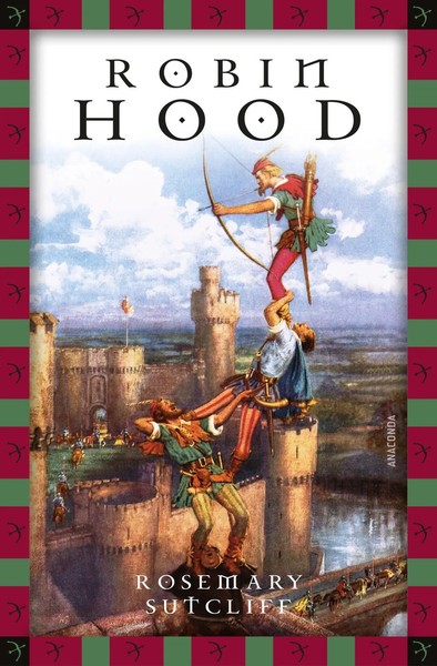 Robin Hood (Anaconda Kinderklassiker) | Rosemary Sutcliff | Buch | 256 S. | 2014-image