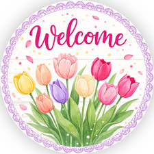 Welcome Tulips Spring Door Hanger or Sign