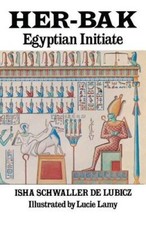 Her-Bak: Egyptian Initiate - Paperback By Lamy, Lucie - ACCEPTABLE
