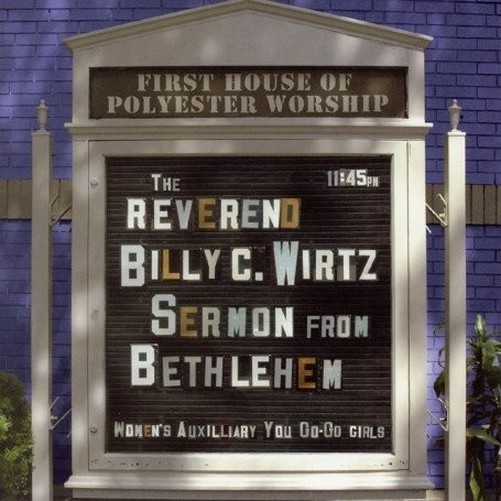 Reverend Billy C. Wirtz - Sermon From Bethlehem