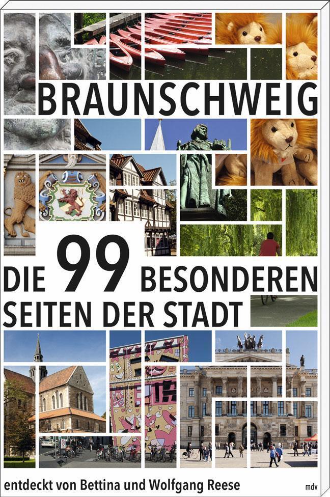 Braunschweig | Die 99 Besonderen Seiten Der Stadt | Bettina Reese (u.