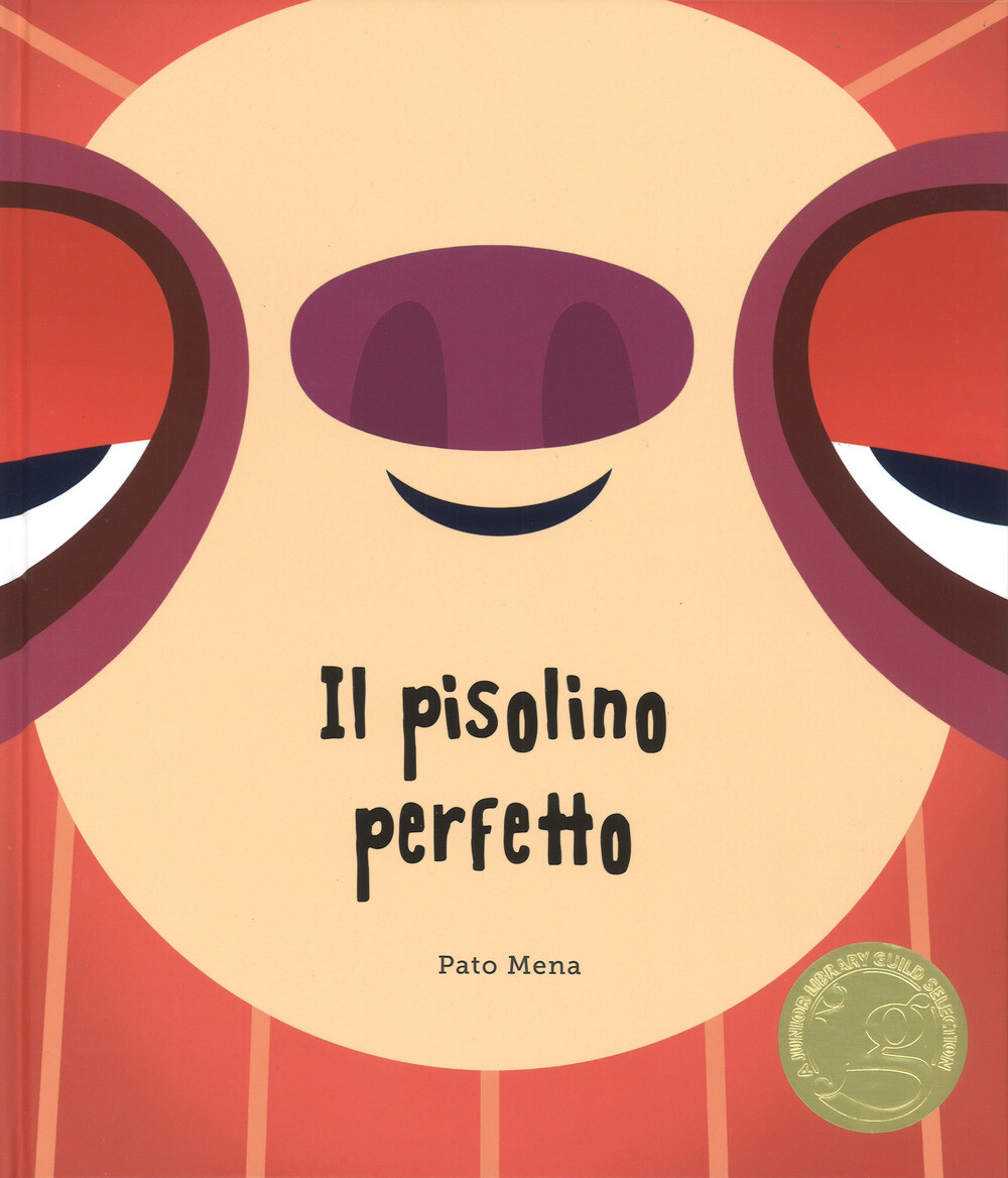 Libri Pato Mena - Il Pisolino Perfetto. Ediz. A Colori