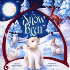 The Snow Bear - Hardcover By Moss, Miriam - VERY GOOD