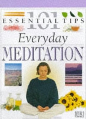 Everyday Meditation (101 Essential Tips),Naomi Ozaniec