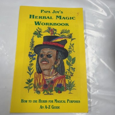 Papa Jim's Herbal Magic Workbook-Hoodoo Herb and Potions Book A7