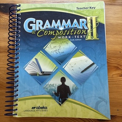 Abeka Grammar and Composition II Sixth Edition Teacher Key
